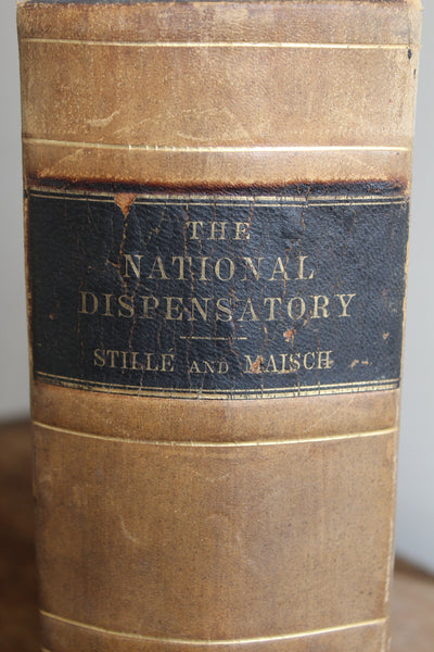The National Dispensatory • Alfred Stillé & John Maisch •1880 -  Over 1600 pages of Mostly Botanical Medicine!