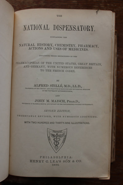 The National Dispensatory • Alfred Stillé & John Maisch •1880 -  Over 1600 pages of Mostly Botanical Medicine!