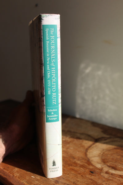 THE JOURNALS of HIPOLITO RUIZ - Spanish Botanist in Peru and Chile 1777-1788 - First Edition - Very Good To Fine Cond.