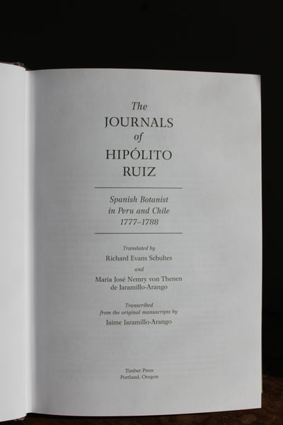 THE JOURNALS of HIPOLITO RUIZ - Spanish Botanist in Peru and Chile 1777-1788 - First Edition - Very Good To Fine Cond.