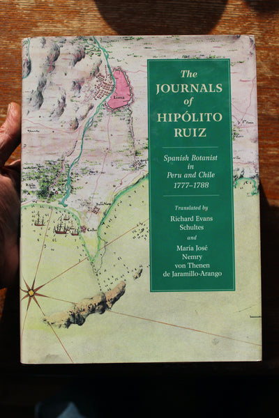 THE JOURNALS of HIPOLITO RUIZ - Spanish Botanist in Peru and Chile 1777-1788 - First Edition - Very Good To Fine Cond.