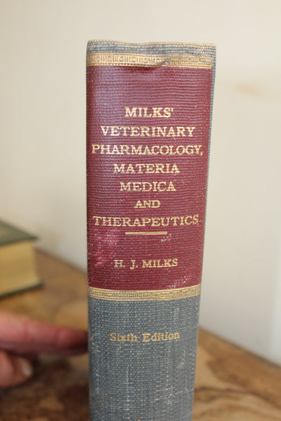 Veterinary Pharmacology Materia Medica Therapeutics. H J Milk. 1949. 6th Ed.
