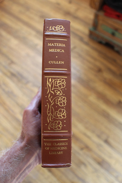 Classics of Medicine Library:  Materia Medica - William Cullen M.D., 1773 Leather Bound Reprint