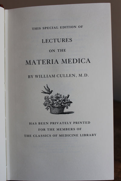 Classics of Medicine Library:  Materia Medica - William Cullen M.D., 1773 Leather Bound Reprint
