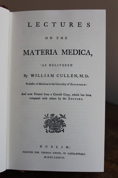 Classics of Medicine Library:  Materia Medica - William Cullen M.D., 1773 Leather Bound Reprint