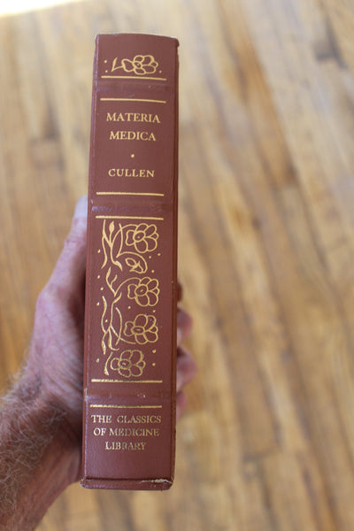 Classics of Medicine Library:  Materia Medica - William Cullen M.D., 1773 Leather Bound Reprint