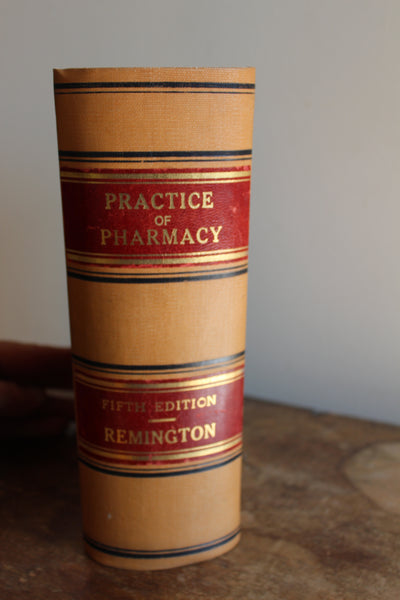 Practice of Pharmacy 5th Edition 1907 Joseph P Remington Illustrated Book RARE - THE Foundation of ALL Herbal Medicine Pharmacy started with this book!