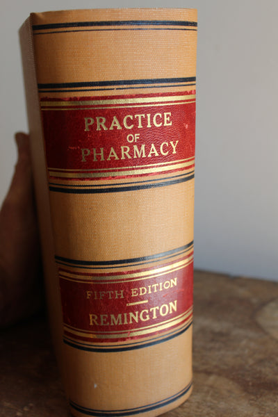 Practice of Pharmacy 5th Edition 1907 Joseph P Remington Illustrated Book RARE - THE Foundation of ALL Herbal Medicine Pharmacy started with this book!