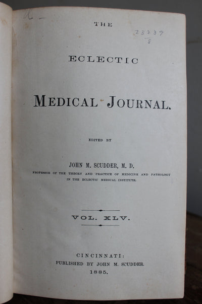 Eclectic Medical Journal Volume 45. 1885 Original Publication - Rare