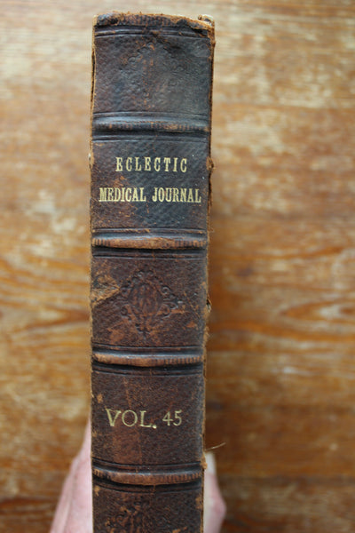 Eclectic Medical Journal Volume 45. 1885 Original Publication - Rare