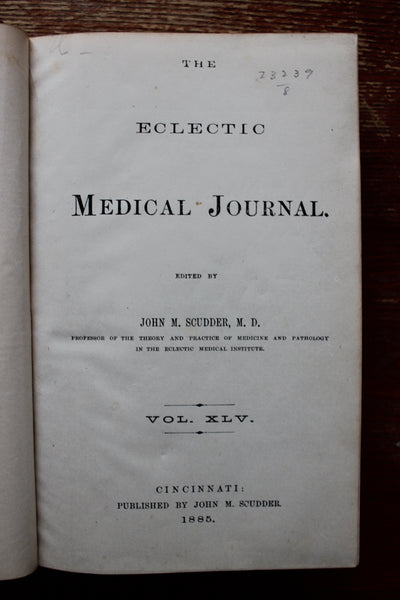 Eclectic Medical Journal Volume 45. 1885 Original Publication - Rare