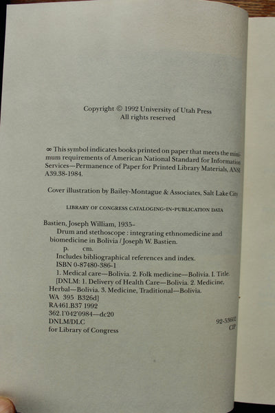 DRUM and STETHOSCOPE - Integrating Ethnomedicine and Biomedicine in Bolivia, Joseph W. Bastien - Signed and Inscribed 1st edition
