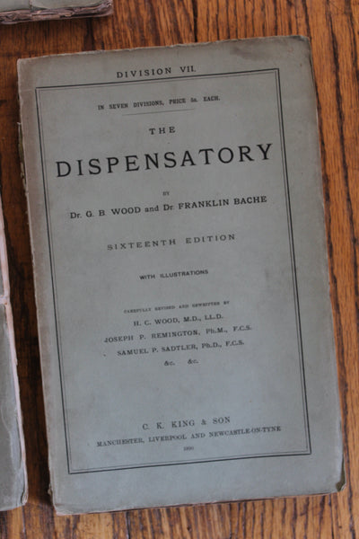 1890 THE DISPENSATORY - 16th Edition - Wood, Remington, & Sadtler, - In 7 Parts (paper edition) Extremely Rare