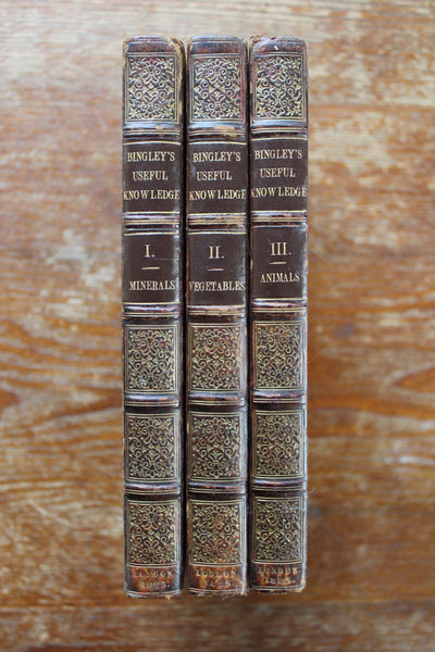 1825 - Useful Knowledge: or a familiar account of the various productions of Nature, Mineral, Vegetable, and Animal, which are chiefly employed for the use of Man: 4th Ed., 3 Vols