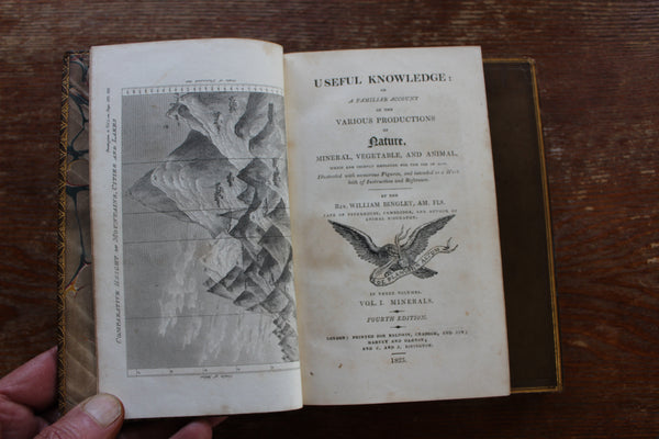 1825 - Useful Knowledge: or a familiar account of the various productions of Nature, Mineral, Vegetable, and Animal, which are chiefly employed for the use of Man: 4th Ed., 3 Vols