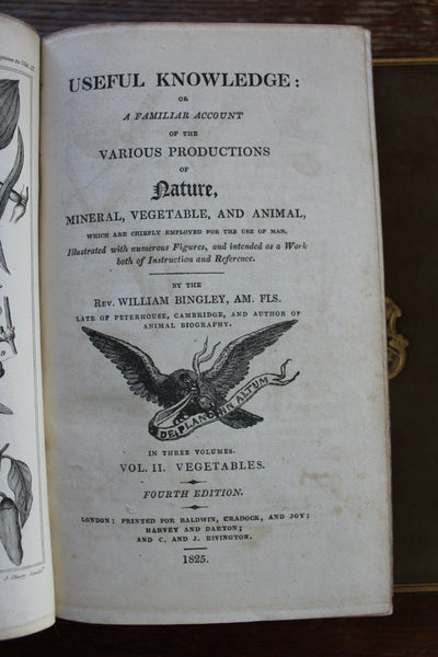 1825 - Useful Knowledge: or a familiar account of the various productions of Nature, Mineral, Vegetable, and Animal, which are chiefly employed for the use of Man: 4th Ed., 3 Vols