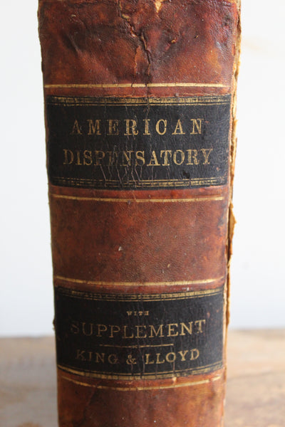 The American Dispensatory [Fifteenth Edition] King & Lloyd 1886  A CORNERSTONE Of Modern Botanical Medicine