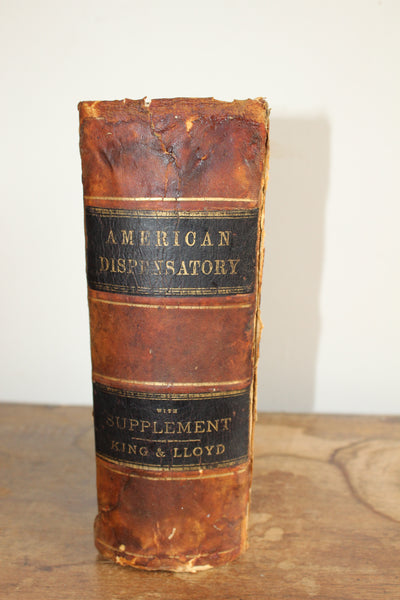 The American Dispensatory [Fifteenth Edition] King & Lloyd 1886  A CORNERSTONE Of Modern Botanical Medicine
