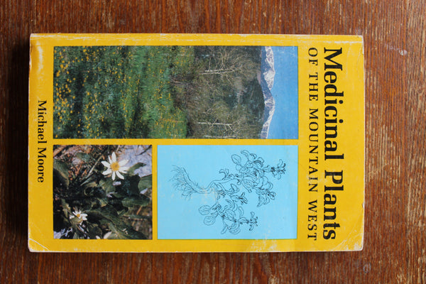 Medicinal Plants of the Mountain West by Michael Moore, SIGNED  FIRST EDITION