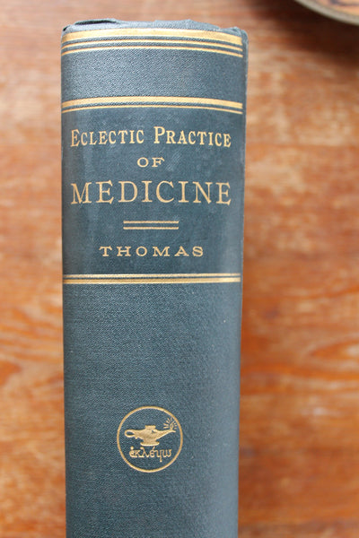 Eclectic Practice of Medicine, Rolla L. Thomas, 3rd edition (1920 hardcover) Another RARE Eclectic Medicine Book!