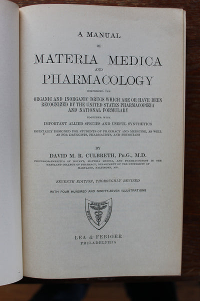 Materia Medica and Pharmacology 1927 Culbreth Hardcover - EXCELLENT REFERENCE