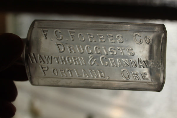 Medicine Pharmacy Bottle F.C. FORBES CO. DRUGGISTS PORTLAND, ORE. Fine Cond.
