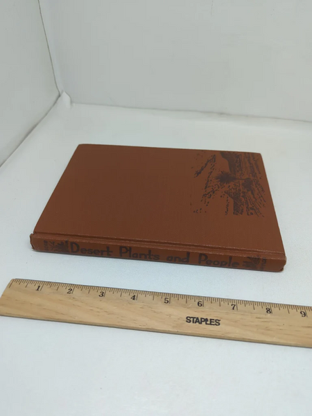 FUND RAISER - Desert Plants and People by Sam Hicks 1966 First Edition Hard Cover Dust Jacket - RARE & WONDERFUL WORK!
