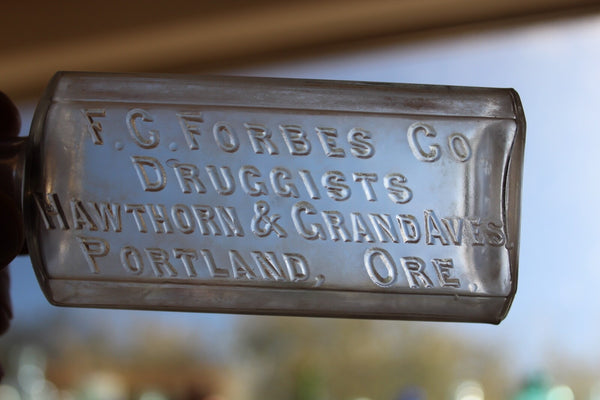 Medicine Pharmacy Bottle F.C. FORBES CO. DRUGGISTS PORTLAND, ORE. Fine Cond.