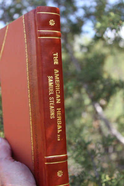 FUND RAISER - THE AMERICAN HERBAL Or Material Medica - SAMUEL STERNS - 1801 - Modern Reprint