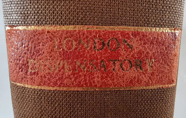 The London Dispensatory / A.T. Thomson / 1830 / Pharmacy / Therapeutics - Beautifully Rebound Edition