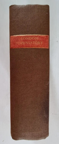 The London Dispensatory / A.T. Thomson / 1830 / Pharmacy / Therapeutics - Beautifully Rebound Edition