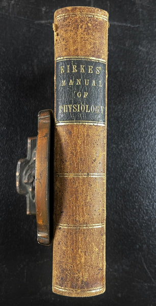 1857 Manual of Physiology Kirkes, Medical Leather Bound Heart Brain Vision Illus., Very Good Copy Of Rare Work!