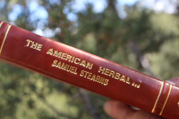 FUND RAISER - THE AMERICAN HERBAL Or Material Medica - SAMUEL STERNS - 1801 - Modern Reprint