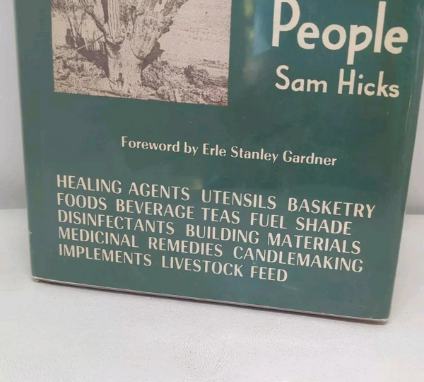 FUND RAISER - Desert Plants and People by Sam Hicks 1966 First Edition Hard Cover Dust Jacket - RARE & WONDERFUL WORK!