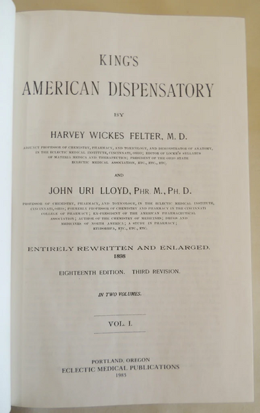SPECIAL SPECIAL FUND RAISER - KING'S AMERICAN DISPENSATORY volume 1 & 2 1984 2nd printing, THE CORNERSTONE !!