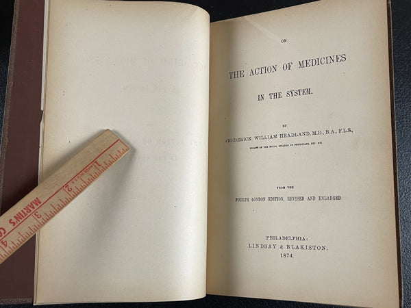 1874   The Action of Medicines in the System, Headland, Pharmaceutical & Medicine