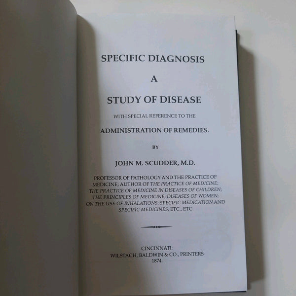 Specific Diagnosis by John M. Scudder – Eclectic Medical Publications – 1994 3rd