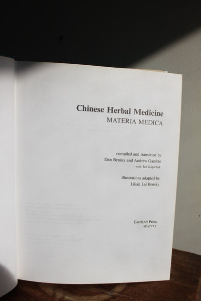 Ethnobotany CHINESE HERBAL MEDICINE MATERIA MEDICA By Bensky