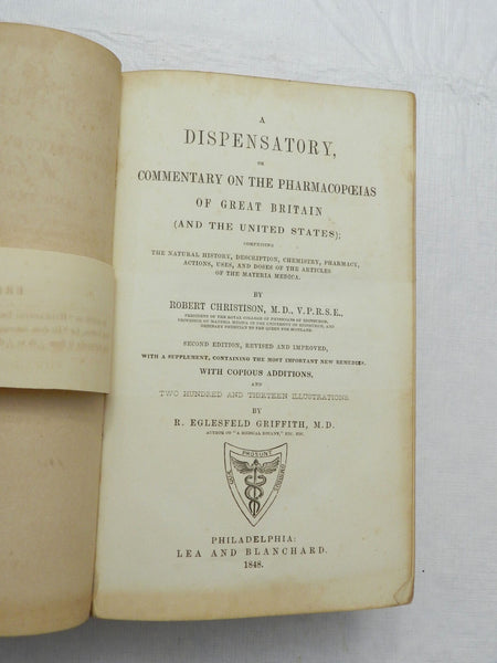 1848, A Dispensatory... Pharmacopoeias by R Christison & RE Griffith, LEATHER - VERY GOOD and Beautiful Copy Of This Rare Work