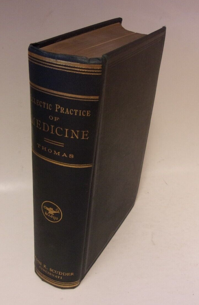 Eclectic Practice of Medicine, Rolla L. Thomas, 3rd edition (1920 hardcover) Another RARE Eclectic Medicine Book!