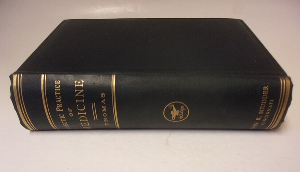 Eclectic Practice of Medicine, Rolla L. Thomas, 3rd edition (1920 hardcover) Another RARE Eclectic Medicine Book!