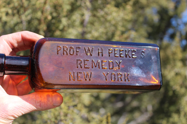 Old Apothecary Bottle - Circa 1890 - PROF W H PEEKE'S   REMEDY   NEW YORK  - Please No Discount Codes On This Listing
