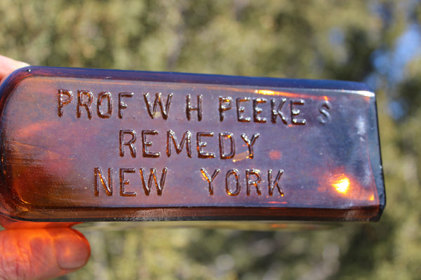 Old Apothecary Bottle - Circa 1890 - PROF W H PEEKE'S   REMEDY   NEW YORK  - Please No Discount Codes On This Listing