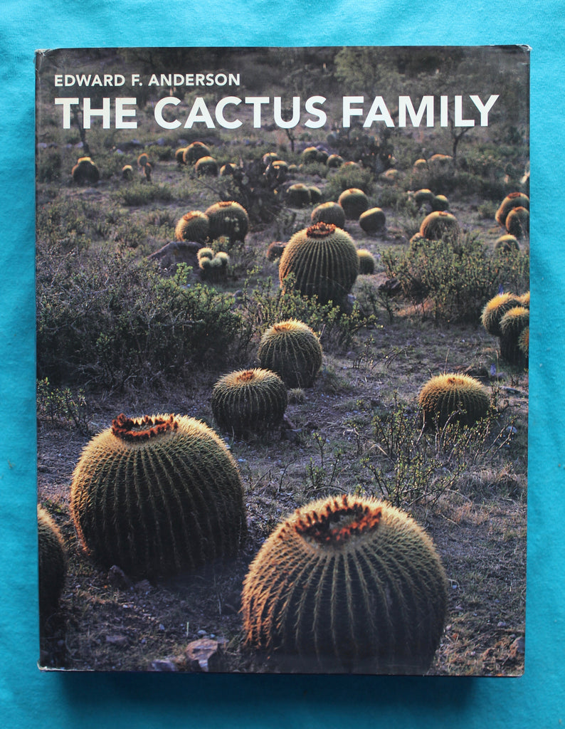 The Cactus Family  Edward F. Anderson  - 1st Edition - A Cornerstone Book On Cacti!